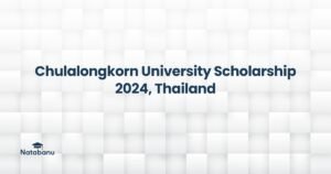 Read more about the article Chulalongkorn University Scholarship 2024, Thailand