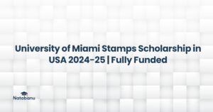 Read more about the article University of Miami Stamps Scholarship in USA 2024-25 | Fully Funded