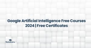 Read more about the article Google Artificial Intelligence Free Courses 2024 | Free Certificates