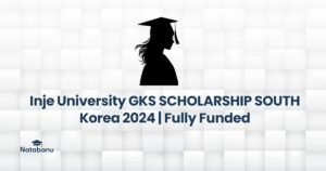 Read more about the article Inje University GKS SCHOLARSHIP SOUTH Korea 2024 | Fully Funded