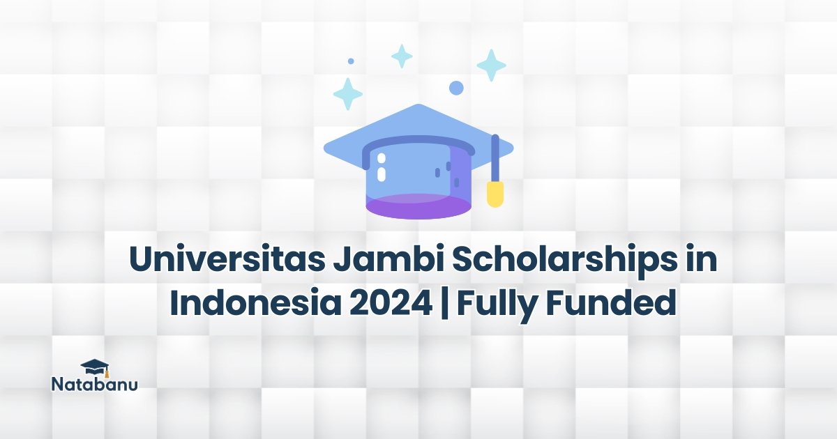 Read more about the article Universitas Jambi Scholarships in Indonesia 2024 | Fully Funded