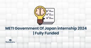 Read more about the article METI Government Of Japan internship 2024 | Fully Funded