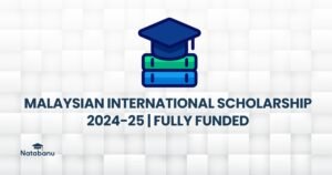 Read more about the article MALAYSIAN INTERNATIONAL SCHOLARSHIP 2024-25 | FULLY FUNDED