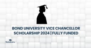 Read more about the article BOND UNIVERSITY VICE CHANCELLOR SCHOLARSHIP 2024 | FULLY FUNDED