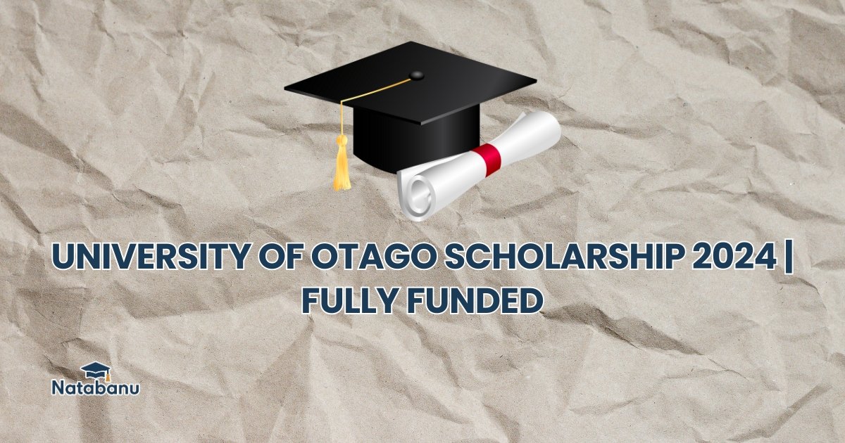 Read more about the article UNIVERSITY OF OTAGO SCHOLARSHIP 2024 | FULLY FUNDED