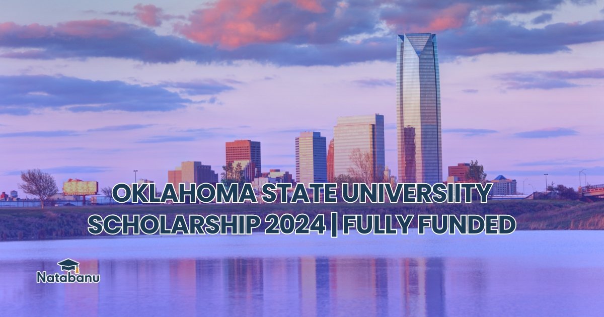 Read more about the article OKLAHOMA STATE UNIVERSIITY SCHOLARSHIP 2024 | FULLY FUNDED