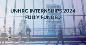 Read more about the article UNHRC INTERNSHIPS 2024 | FULLY FUNDED