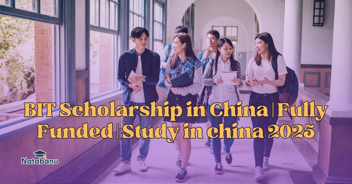 Read more about the article BIT Scholarship in China | Fully Funded | Study in china 2025